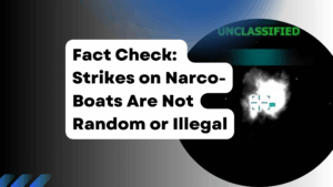 Fact Check US Strikes on Narco-Boats Are Targeted, Not Random