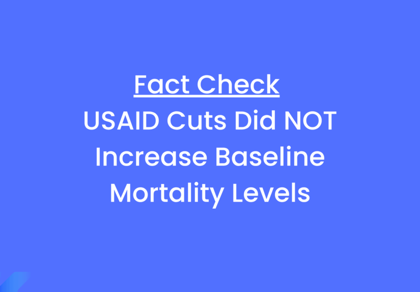 Fact Check USAID Cuts Did NOT Increase Baseline Mortality Levels